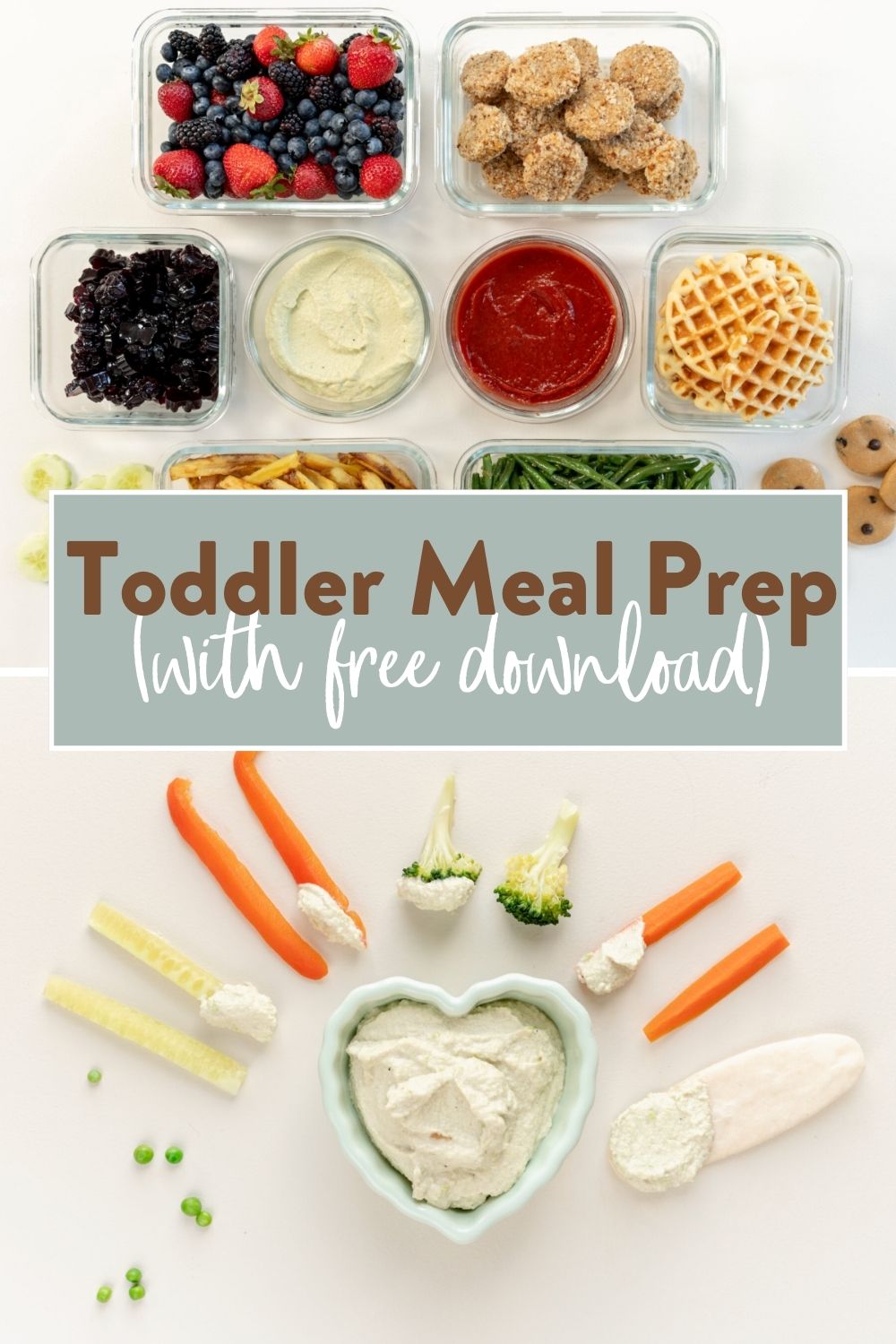 Toddler Meal Prep ( with free download) - Healthnut Nutrition